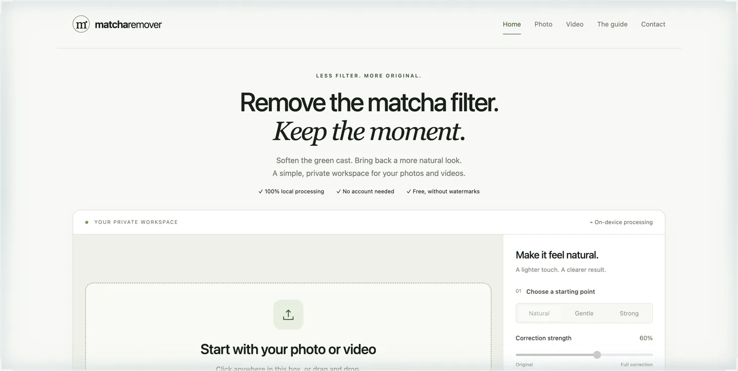 Screenshot of the Matcha Remover home page on matcharemover.com: the private workspace with a photo or video upload box, Natural, Gentle, and Strong starting-point presets, a correction strength slider set to 60 percent, and an on-device processing indicator